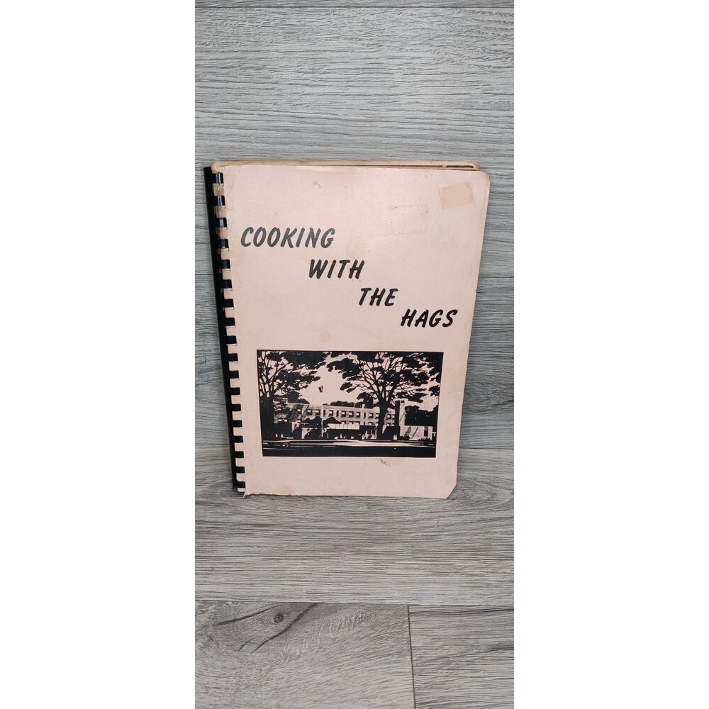 Vintage Cooking with the Hags  Cookbook Recipes Gerber Memorial Hospital 1978